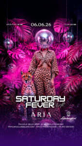 Aria Club Milano - Saturdayfever - 06/06/2026