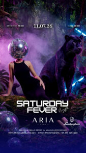 Aria Club Milano - Saturdayfevernight - 11/07/2026